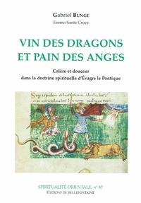 Gabriel Bunge - Vin des dragons et pain des anges.