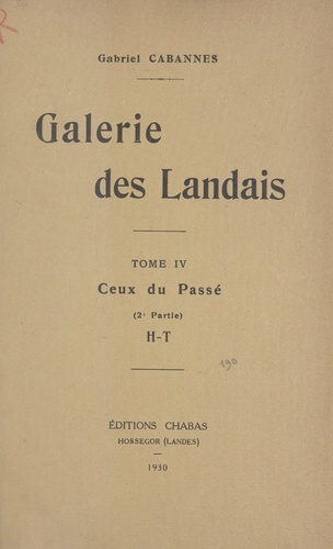 Galerie des Landais (4). Ceux du passé (2e partie)