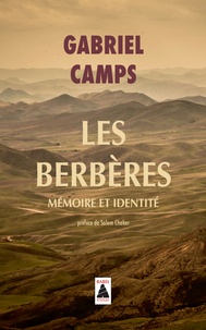 Gabriel Camps - Les Berbères - Mémoire et identité.
