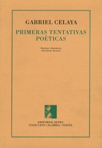 Gabriel Celaya - Primeras Tentativas Poeticas.