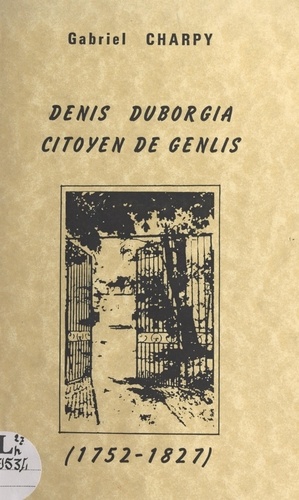 Denis Duborgia, citoyen de Genlis (1752-1827)