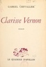 Gabriel Chevallier - Clarisse Vernon.