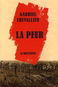 Gabriel Chevallier - La Peur.