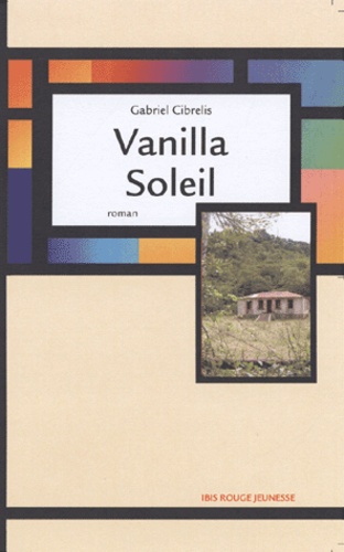 Gabriel Cibrelis - Vanilla Soleil.