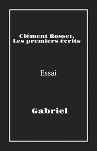 Clément Rosset, les premiers écrits