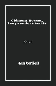 Clément Rosset, les premiers écrits