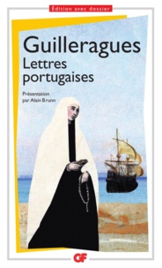 Gabriel de Guilleragues - Lettres portugaises.