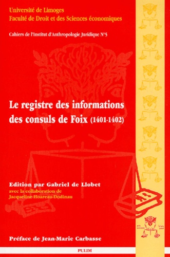 Gabriel de Llobet - Le Registre Des Informations Des Consuls De Foix (1401-1402).