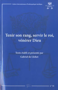 Tenir son rang, servir le roi, vénérer Dieu