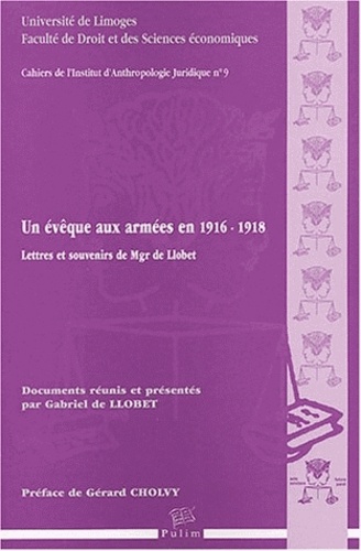 Gabriel de Llobet - Un évêque aux armées en 1916-1918 - Lettres et souvenirs de Mgr de Llobet.