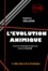 L'Evolution Animique : Essai de psychologie physiologique suivant le spiritisme [édition intégrale revue et mise à jour]