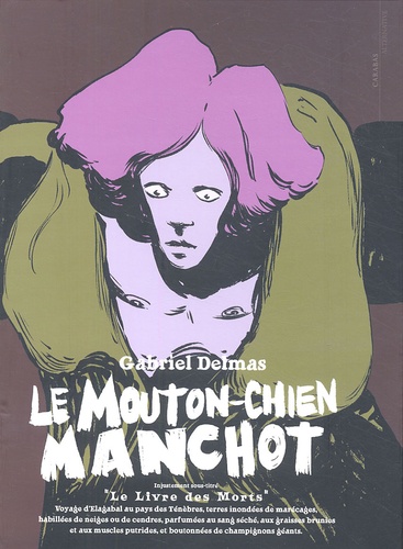 Gabriel Delmas - Le Mouton Chien Manchot.