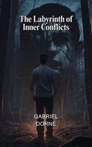 The Labyrinth  of Inner Conflicts