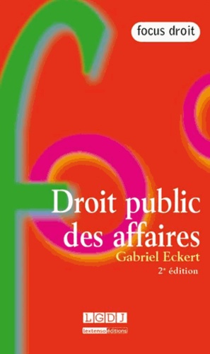 Gabriel Eckert - Droit public des affaires.