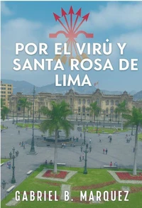 Por el Viru y Santa Rosa de Lima
