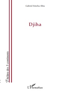 Gabriel Entcha-Ebia - Djiha.