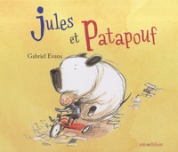 Gabriel Evans - Jules et Patapouf.