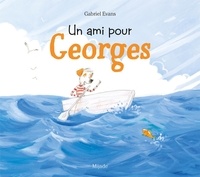 Gabriel Evans - Un ami pour Georges.