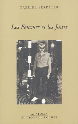 Gabriel Ferratier - Les Femmes et les Jours.