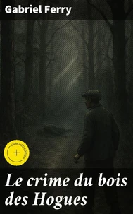 Le crime du bois des Hogues