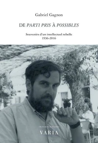 De parti pris a possibles. souvenirs d'un intellectuel rebelle (1