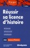 Réussir sa licence d'histoire 2e édition