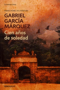 Gabriel Garcia Marquez - Cien años de soledad.