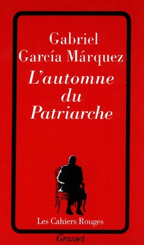 Gabriel Garcia Marquez - L'automne du patriarche.