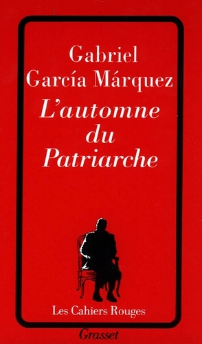 Gabriel García Márquez - L'automne du patriarche.