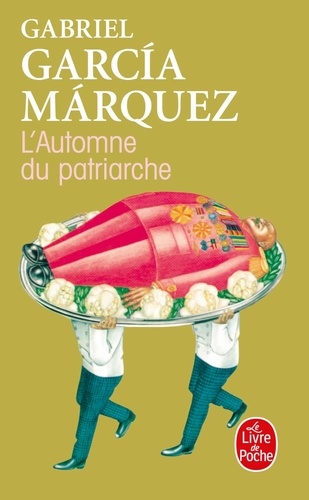 Gabriel Garcia Marquez - L'Automne du patriarche.
