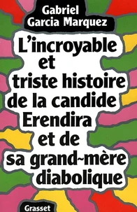 L'Incroyable et triste histoire de la candide Erendira et de sa grand-mère diabolique