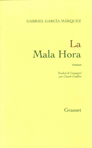 Gabriel Garcia Marquez - La Mala Hora.