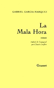 Gabriel Garcia Márquez - La mala hora.