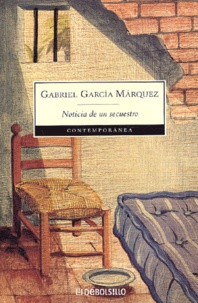 Gabriel García Márquez - Noticia de un secuestro.