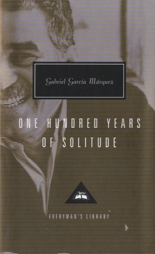 Gabriel Garcia Marquez - One Hundred Years of Solitude.