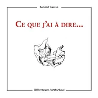 Ce que j'ai à dire...