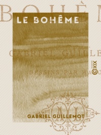 Gabriel Guillemot et Paul Hadol - Le Bohême.