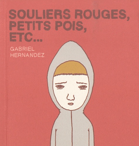 Gabriel Hernandez - Souliers rouges, petits pois, etc....