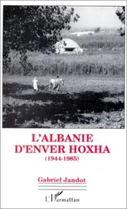 L'Albanie d'Enver Hoxha