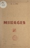 Gabriel-Jean Pic - Mirages - Extraits du recueil "Mirages".