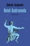 Gabriel Josipovici - Hotel Andromeda.