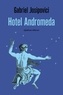 Gabriel Josipovici - Hotel Andromeda.