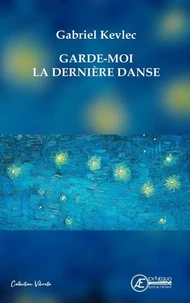 Garde moi la dernière danse