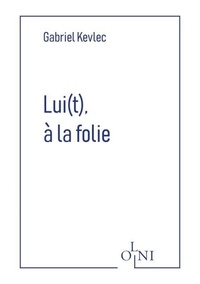 Amazon kindle book télécharger Lui(t), à la folie