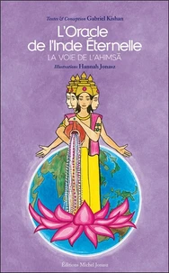 L'oracle de l'Inde éternelle, la voie de l'Ahimsa