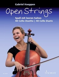 Gabriel Koeppen - Open Strings - Spaß mit leeren Saiten. 2 cellos. Recueil de pièces instrumentales..