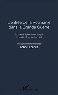 L'entrée de la Roumanie dans la Grande Guerre