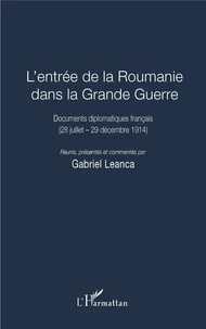 L'entrée de la Roumanie dans la Grande Guerre