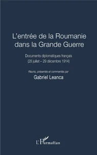 L'entrée de la Roumanie dans la Grande Guerre