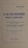 Gabriel Letainturier - La vie d'un département pendant la guerre, août 1914, août 1916 - Deux années d'efforts dans l'Yonne pendant la guerre ; La situation agricole et économique dans l'Yonne pendant la guerre.